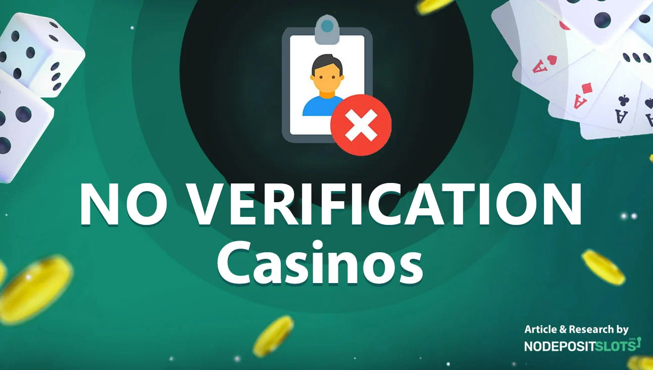 No Verification Casinos (No KYC)